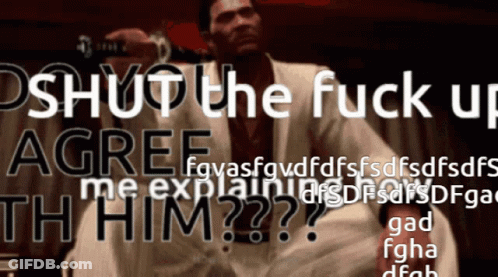 A Man Is Sitting In Front Of A Sign That Says " Shut The Fuck Up Agree Me Explain Him " GIF
