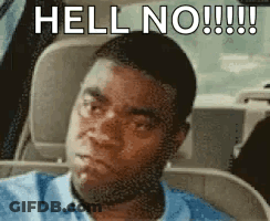 A Man Is Sitting In The Back Seat Of A Car Making A Funny Face And Saying Hell No !!! GIF