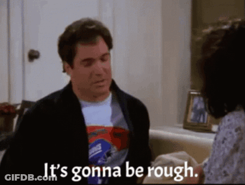A Man Is Sitting On A Couch And Says It 'S Gonna Be Rough . GIF