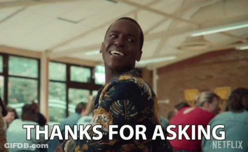 A Man Is Smiling And Says Thanks For Asking GIF