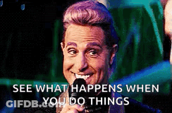 A Man Is Smiling While Holding A Microphone With The Words See What Happens When You Do Things Written Below Him . GIF