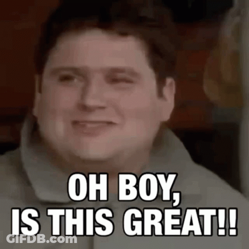 A Man Is Smiling With The Words `` Oh Boy , Is This Great ! '' GIF