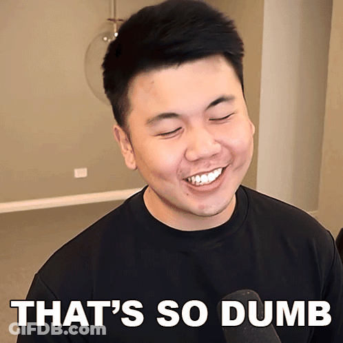 A Man Is Smiling With The Words That 'S So Dumb Written Below Him GIF