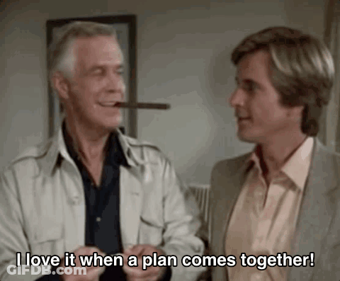 A Man Is Smoking A Cigar While Another Man Says `` I Love It When A Plan Comes Together '' . GIF