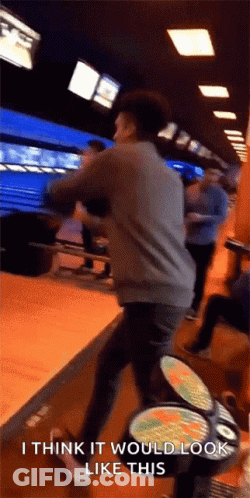 A Man Is Standing In A Bowling Alley With The Words I Think It Would Look Like This . GIF