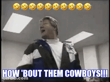 A Man Is Standing In A Room With The Words How Bout Them Cowboys !! GIF
