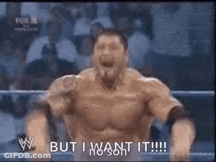 A Man Is Standing In A Wrestling Ring With His Mouth Open And The Words `` But I Want It ! '' GIF