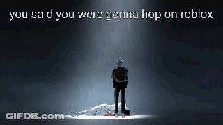 A Man Is Standing In Front Of A Dead Body With The Words You Said You Were Gonna Hop On Roblox GIF