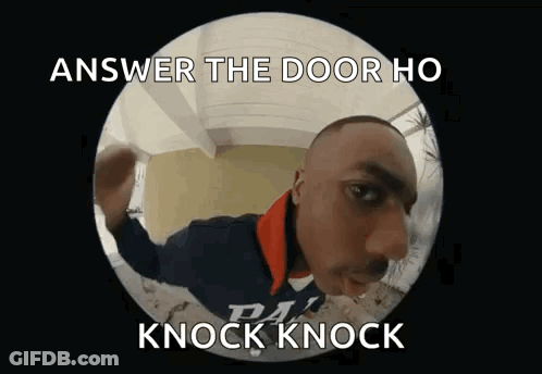 A Man Is Standing In Front Of A Door With The Words Answer The Door Ho Knock Knock GIF