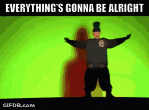 A Man Is Standing In Front Of A Green Background With The Words Everything 'S Gonna Be Alright Written Above Him GIF