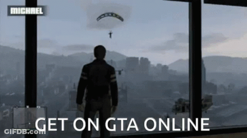 A Man Is Standing In Front Of A Window With The Words Get On Gta Online GIF