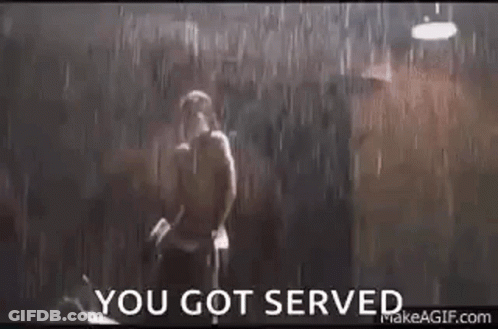 A Man Is Standing In The Rain With The Words `` You Got Served '' Written On The Bottom . GIF