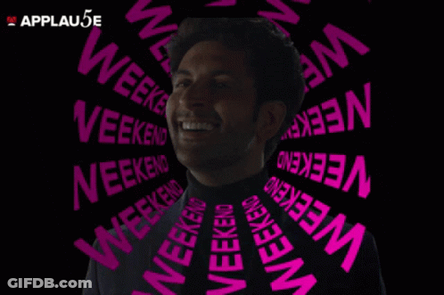 A Man Is Surrounded By The Words Weekend On His Shirt GIF