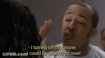 A Man Is Talking To A Woman And Says " I Turned Off His Phone I Could Be Dead Right Now " GIF