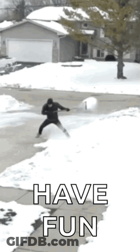 A Man Is Throwing A Snowball In The Air With The Words Have Fun Below Him GIF
