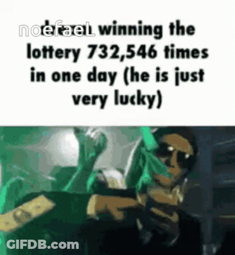 A Man Is Winning The Lottery 732,546 Times In One Day , He Is Just Very Lucky . GIF