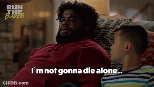 A Man Laying On A Couch Talking To A Young Boy With The Words " I 'M Not Gonna Die Alone " GIF
