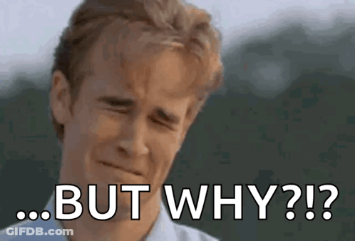 A Man Making A Face With The Words But Why Written On His Face GIF