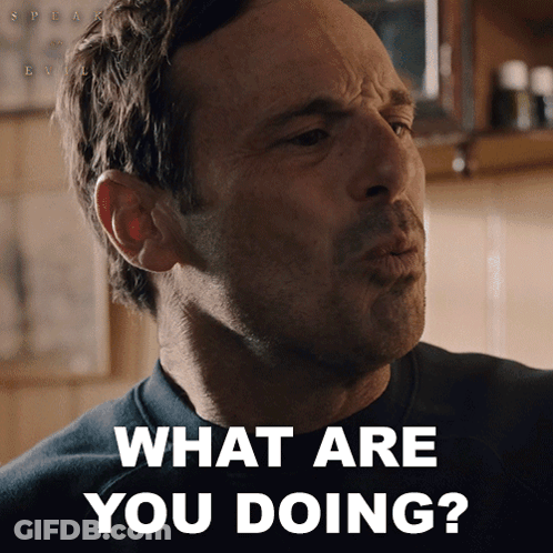 A Man Making A Funny Face With The Words What Are You Doing GIF