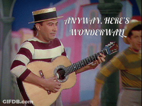 A Man Playing A Guitar With The Words " Anyway Here 'S Wonderwall " On The Bottom GIF