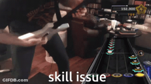 A Man Playing A Video Game With The Words Skill Issue Written On The Bottom GIF