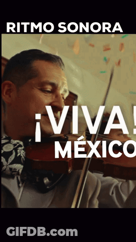 A Man Playing A Violin With The Words Ritmo Sonora Viva Mexico Written Above Him GIF