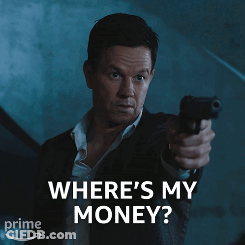 A Man Pointing A Gun With The Words " Where 'S My Money " Below Him GIF