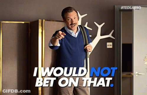 A Man Pointing With The Words I Would Not Bet On That On The Bottom GIF