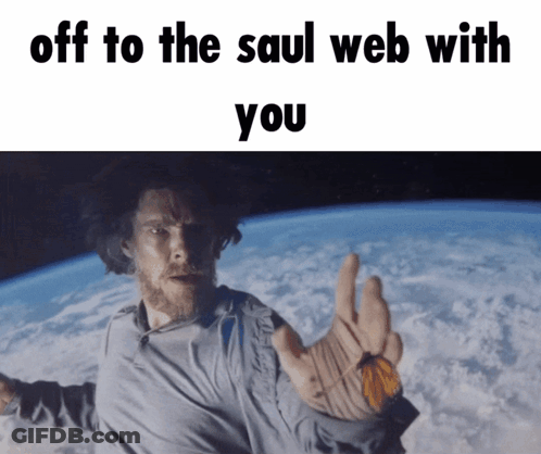A Man Reaches Out Towards A Butterfly With The Words Off To The Saul Web With You Above Him GIF
