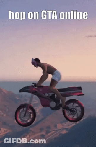 A Man Riding A Motorcycle On Top Of A Mountain With The Words Hop On Gta Online Above Him GIF