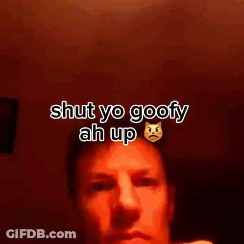 Man's Face With Shut Yo Goofy Ah Up Text GIF