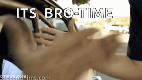 Man Reaching Out Of Car Window Saying Its Bro-Time GIF