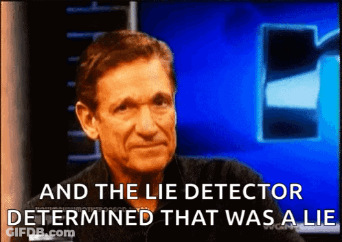 A Man Says " And The Lie Detector Determined That Was A Lie " In Front Of A Blue Background GIF
