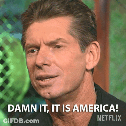 A Man Says Damn It It Is America GIF