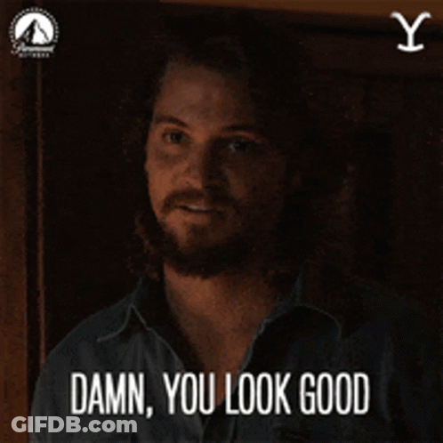 A Man Says Damn You Look Good In Front Of A Yellowstone Logo GIF