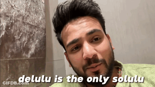 A Man Says Delulu Is The Only Solulu GIF