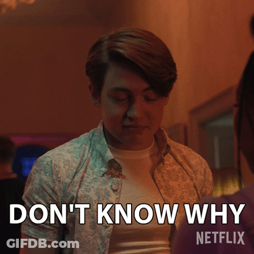 A Man Says " Do N't Know Why " In A Netflix Advertisement GIF
