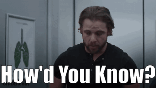 A Man Says How 'D You Know In Front Of A Picture Of A Lung GIF