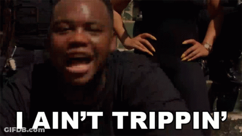 A Man Says I Ain 'T Trippin ' In Front Of A Bunch Of Money GIF