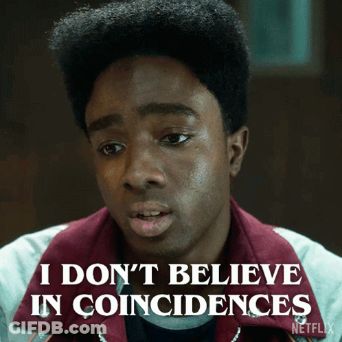 A Man Says I Do N't Believe In Coincidences On His Face GIF