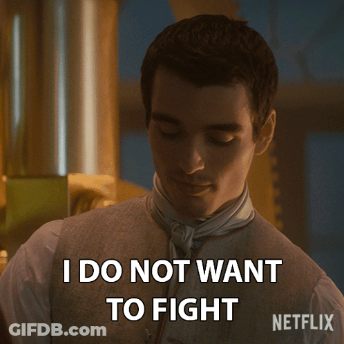 A Man Says I Do Not Want To Fight In Front Of A Netflix Logo GIF