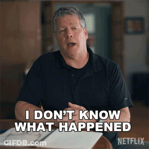 A Man Says " I Don T Know What Happened " In A Netflix Ad GIF