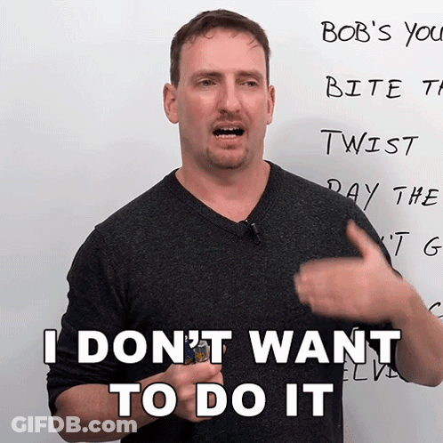 A Man Says I Don 'T Want To Do It In Front Of A Whiteboard GIF