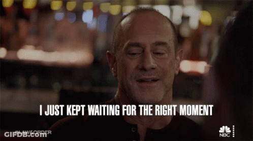 A Man Says " I Just Kept Waiting For The Right Moment " While Smiling GIF