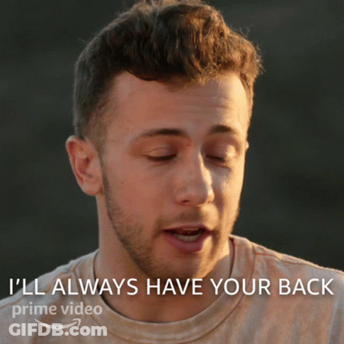 A Man Says " I 'Ll Always Have Your Back " On A Prime Video Ad GIF