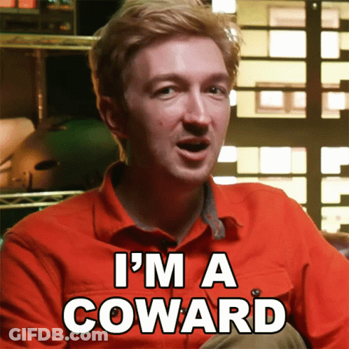A Man Says I 'M A Coward In A Red Shirt GIF