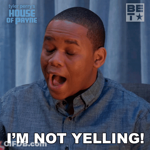 A Man Says I 'M Not Yelling In Front Of A House Of Payne Logo GIF