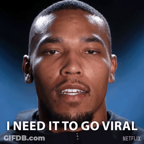 A Man Says I Need It To Go Viral In Front Of A Blue Background GIF