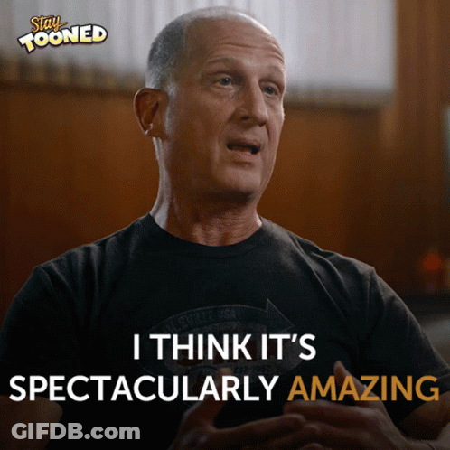 A Man Says " I Think It 'S Spectacularly Amazing " GIF