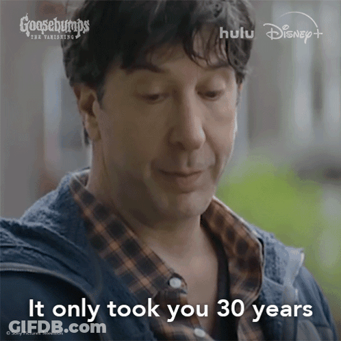 A Man Says It Only Took You 30 Years In A Goosebumps Ad GIF